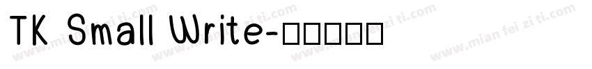 TK Small Write字体转换